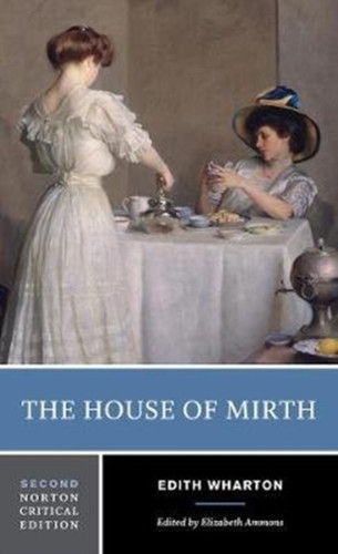 The House Of Mirth - 9780393624540