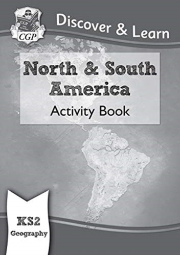 Ks2 Discover & Learn: Geography - North And South America Activity Book