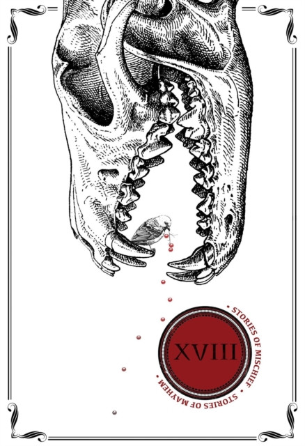 Eighteen: Stories of Mischief & Mayhem: Underland Tarot, #2