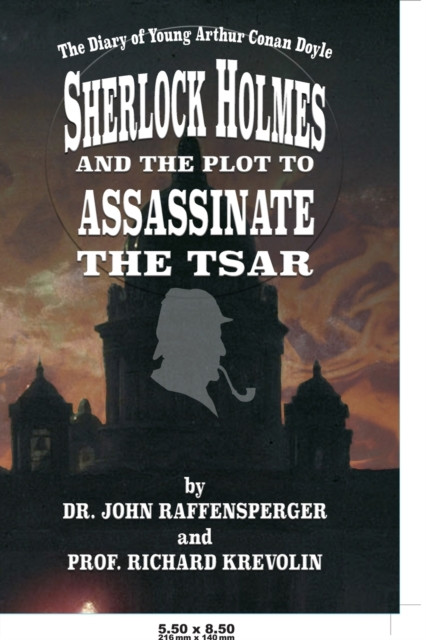 Sherlock Holmes And The Plot To Assassinate The Tsar