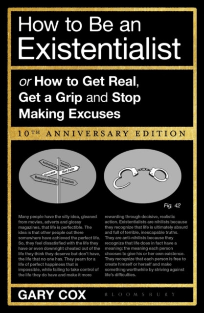 How To Be An Existentialist: 10Th Anniversary Edition