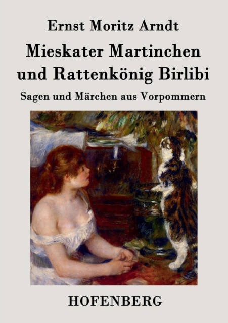 Mieskater Martinchen Und Rattenkoenig Birlibi: Sagen Und Marchen Aus Vorpommern