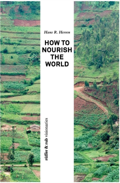 How To Nourish The World