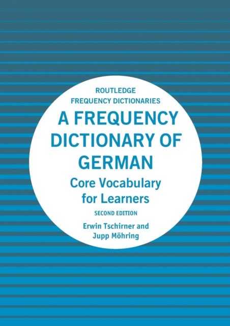 A Frequency Dictionary of German: Core Vocabulary for Learners