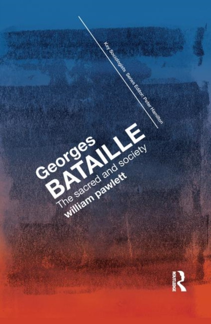 Georges Bataille: The Sacred And Society