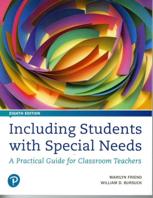 Including Students With Special Needs: A Practical Guide For Classroom Teachers
