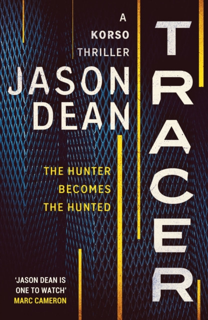 Tracer: A gripping thriller full of intrigue and suspense
