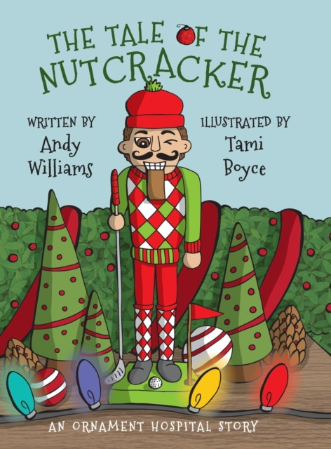 The Tale Of The Nutcracker: An Ornament Hospital Story