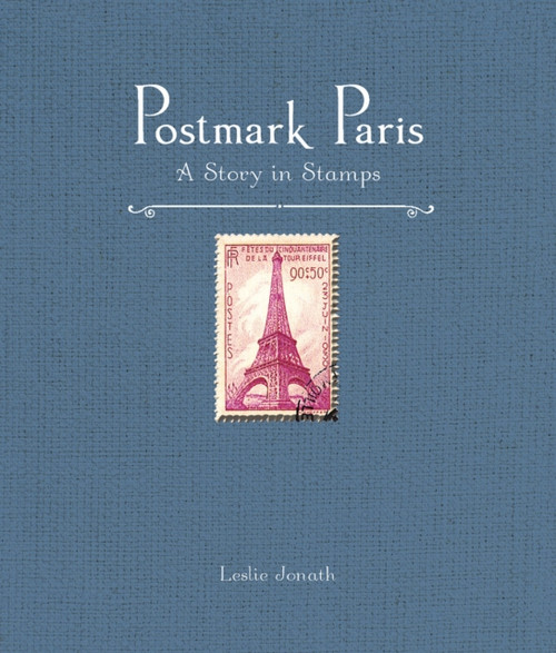 Postmark Paris: A Story In Stamps