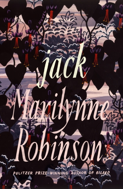 Jack (Oprah'S Book Club): A Novel