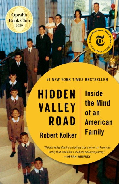 Hidden Valley Road: Inside The Mind Of An American Family - 9780525562641