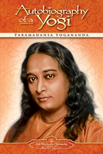 Autobiography Of A Yogi: 1946-2006