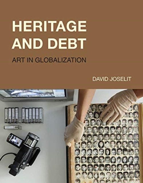 Heritage And Debt: Art In Globalization