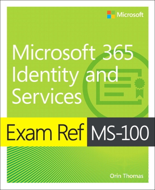 Exam Ref Ms-100 Microsoft 365 Identity And Services - 9780135565735