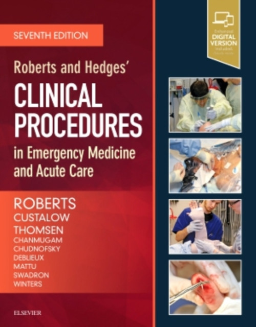 Roberts And Hedges' Clinical Procedures In Emergency Medicine And Acute Care