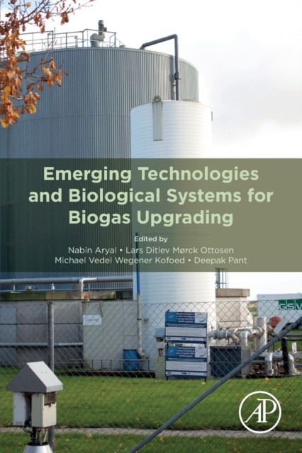 Emerging Technologies And Biological Systems For Biogas Upgrading