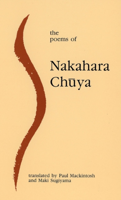 The Poems Of Nakahara Chuya - 9781781829660