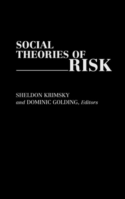 Social Theories Of Risk - 9780275941680