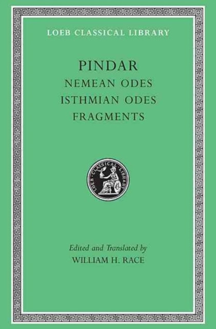 Nemean Odes. Isthmian Odes. Fragments