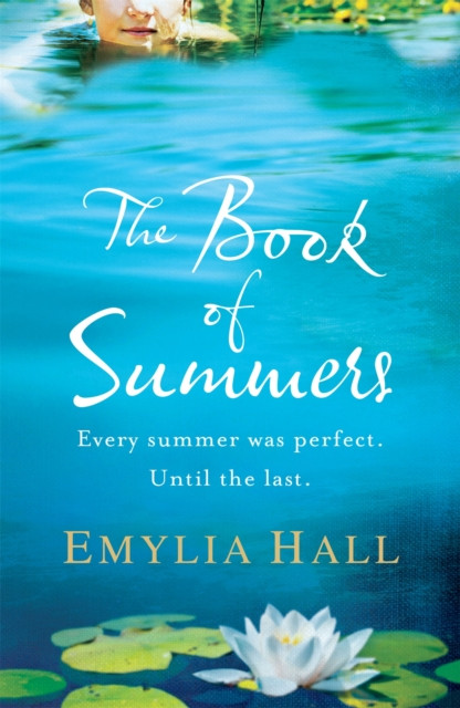 The Book of Summers: The escapist Richard and Judy Bestseller about love, family and the power of memories