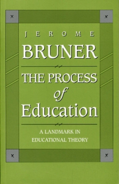The Process of Education: Revised Edition