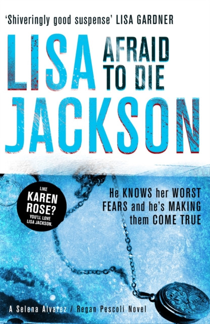 Afraid to Die: A completely addictive crime thriller that you won't be able to put down from bestselling author Lisa Jackson