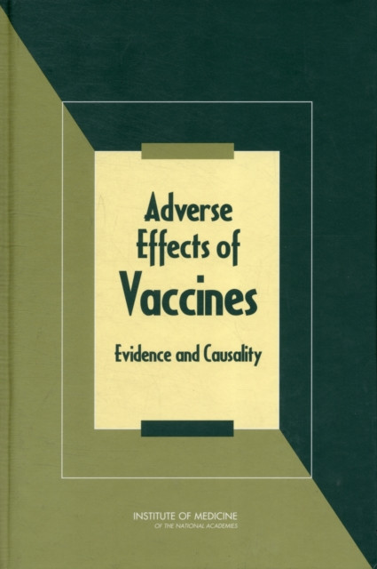 Adverse Effects of Vaccines: Evidence and Causality