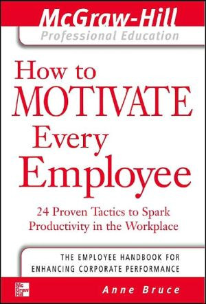 How to Motivate Every Employee