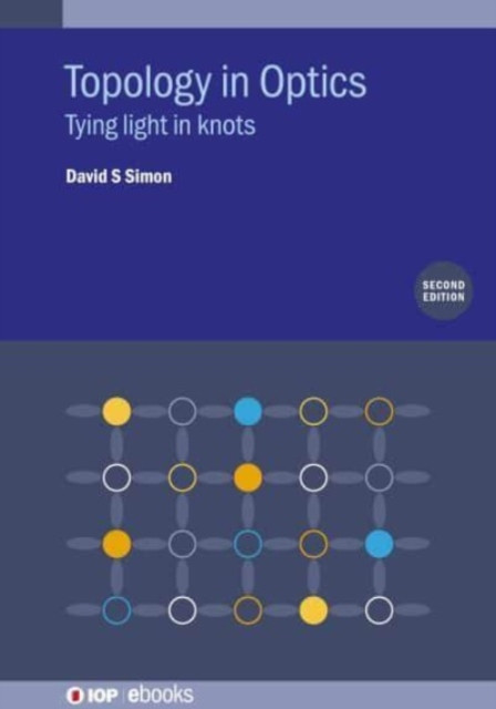 Topology in Optics (Second Edition): Tying light in knots