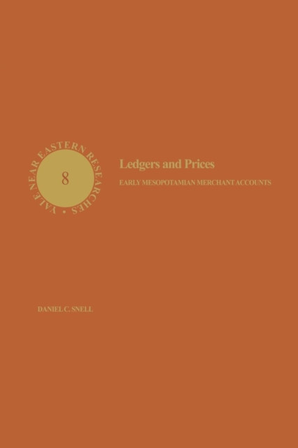 Ledgers and Prices: Early Mesopotamian Merchant Accounts