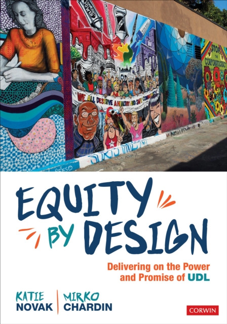 Equity by Design: Delivering on the Power and Promise of UDL