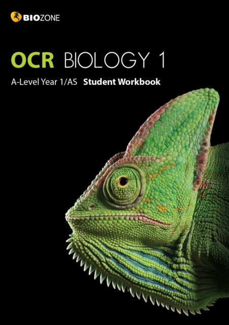 OCR Biology 1: A-Level Year 1/AS: Student Workbook