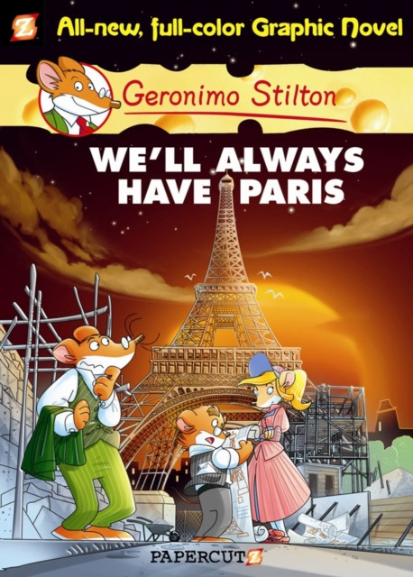 Geronimo Stilton Graphic Novels Vol. 11: We'll Always Have Paris