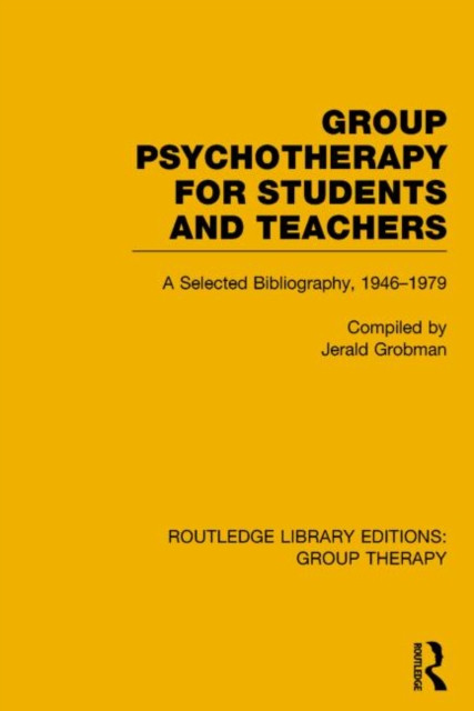 Group Psychotherapy for Students and Teachers: Selected Bibliography, 1946-1979