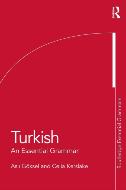 Turkish: An Essential Grammar: An Essential Grammar