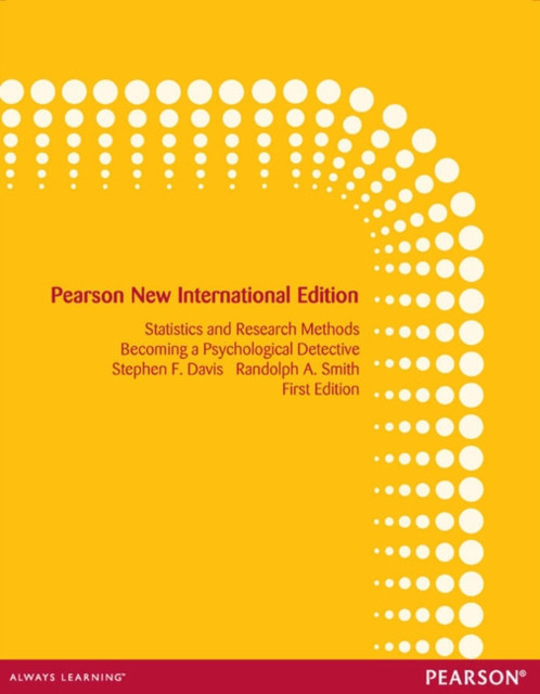 Introduction to Statistics and Research Methods: Becoming a Psychological Detective: Pearson New International Edition
