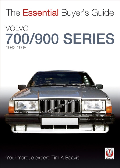 Volvo 700/900 Series: The Essential Buyer's Guide