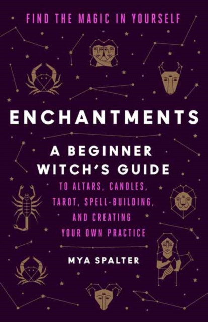 Enchantments : Find the Magic in Yourself