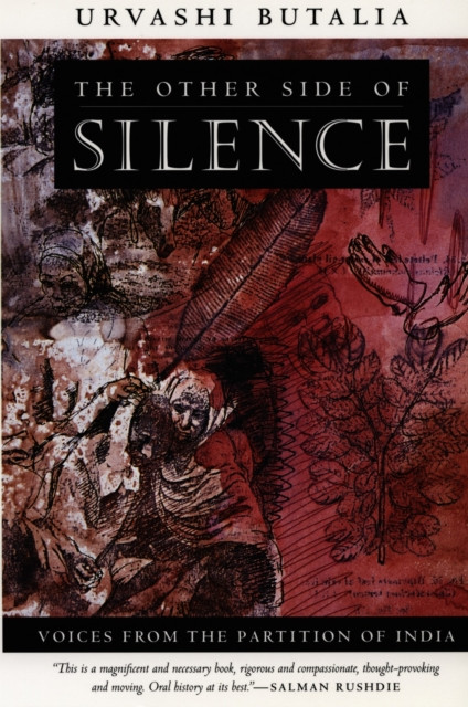 The Other Side of Silence: Voices from the Partition of India