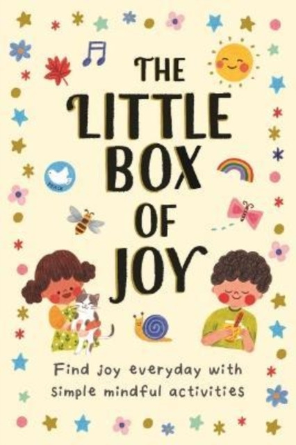The Little Box of Joy : Find Joy Everyday with Simple Mindful Activities