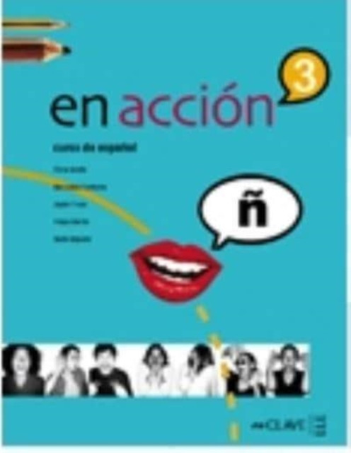 En accion: Libro del alumno 3 (B2)
