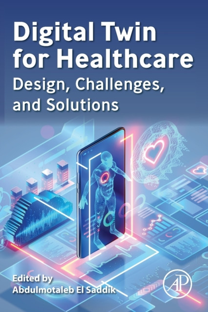 Digital Twin for Healthcare: Design, Challenges, and Solutions