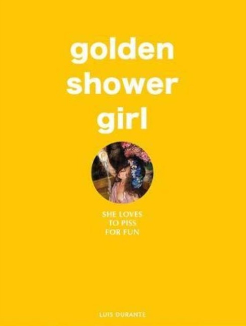 Golden Shower Girl : She loves to piss for fun
