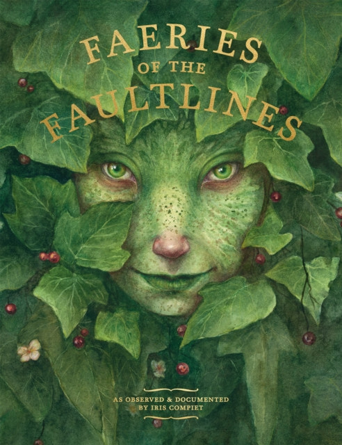 Faeries of the Faultlines : Expanded, Edited Edition