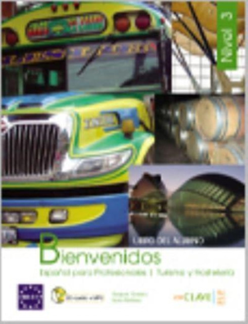 Bienvenidos : Espanol para profesionales: Libro del alumno + CD audio + MP3 3 (