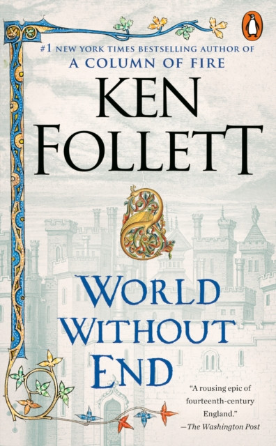 World Without End : A Novel