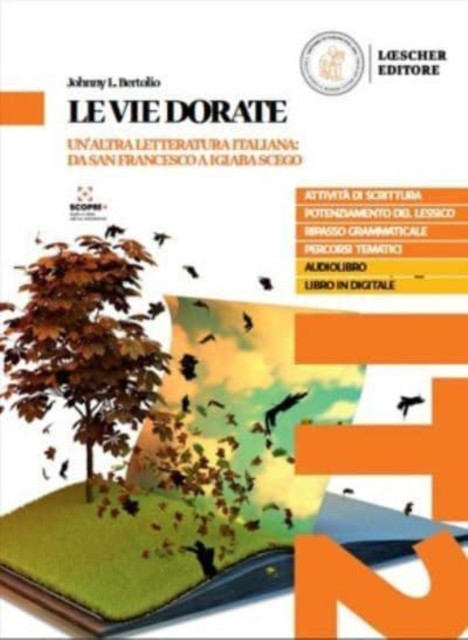 Le vie dorate: Volume + digitale