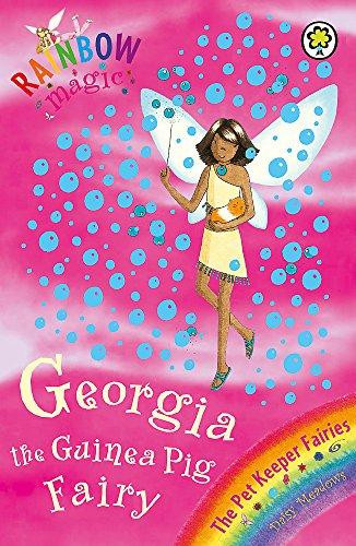 Rainbow Magic: Georgia The Guinea Pig Fairy by Daisy Meadows (Author)