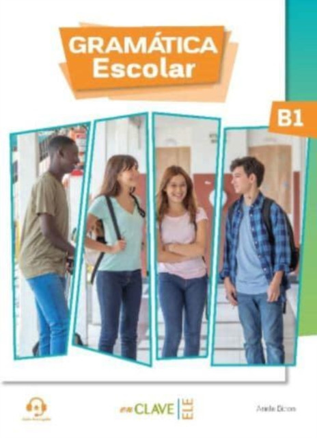 Gramatica Escolar : Libro + audio descargable 2 (B1)