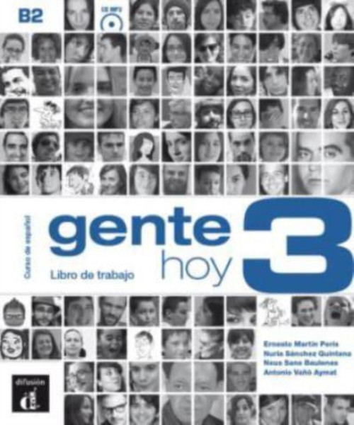 Gente Hoy : Libro de trabajo + MP3 descargable 3 (B2)